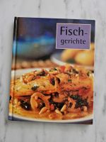Kochbuch Fischgerichte Frankfurt am Main - Heddernheim Vorschau