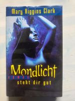 Buch Mondlicht steht dir gut von Mary Higgins Clark Hessen - Schwalmstadt Vorschau