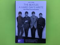 Steve Turner: The Beatles - A Hard Day‘s Write Schleswig-Holstein - Norderstedt Vorschau