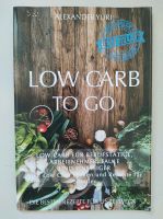 Low Carb To Go: Low Carb für Berufstätige, Arbeitne... | Buch Dresden - Striesen-West Vorschau