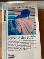 Jenseits der Furcht.  Stephanie Slater Nordrhein-Westfalen - Mülheim (Ruhr) Vorschau