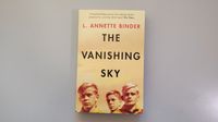 "The Vanishing Sky" von L. Annette Binder - Historical Fiction Baden-Württemberg - Rheinfelden (Baden) Vorschau