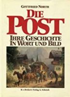 Die Post. Ihre Geschichte in Wort und Bild Gebundene Ausgabe Baden-Württemberg - Reichenau Vorschau