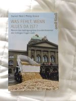 Was fehlt,wenn alles da ist D.Häni bedingungsloses Grundeinkommen Baden-Württemberg - Weil am Rhein Vorschau