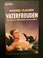 Murmel Clausen * Vaterfreuden * Der Roman Nordrhein-Westfalen - Kamp-Lintfort Vorschau