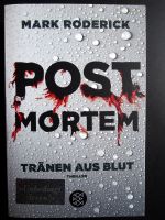 Mark Roderick; Post Mortem Teil 1, Tränen aus Blut Innenstadt - Köln Altstadt Vorschau