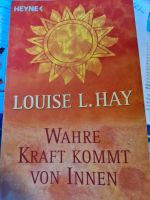 Wahre Kraft kommt von Innen-Louise L. Hay Berlin - Mitte Vorschau