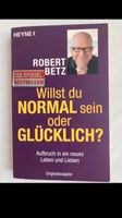 Buch willst du normal sein oder glücklich Robert Betz Baden-Württemberg - Malsch Vorschau