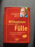 Spirituelle Bücher  Betz "Willkommen in der Fülle" ....Heilung Bayern - Augsburg Vorschau