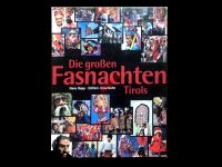 FASNET FASNACHT FASTNACHT - BUCH: DIE GROSSEN FASNACHTEN TIROLS Baden-Württemberg - Villingen-Schwenningen Vorschau