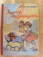 Ingelein das Schlingelein - Heinrich Rosemann - Kinderbuch 1955 Saarbrücken-Mitte - Eschberg Vorschau