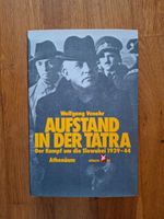 "Aufstand in der Tatra-Kampf um die Slowakei" Wehrmacht Weltkrieg Köln - Köln Dellbrück Vorschau