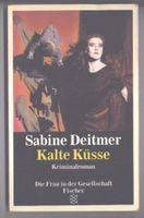 Kalte Küsse, Kriminalroman von Sabine Deitmer (Taschenbuch) Nordrhein-Westfalen - Castrop-Rauxel Vorschau
