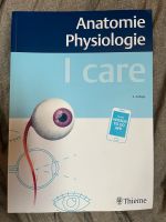 Anatomie Physiologie I care Buch Nordrhein-Westfalen - Baesweiler Vorschau