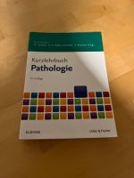 Kurzlehrbuch Pathologie; 13. Auflage Bayern - Würzburg Vorschau