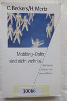 Mobbing Opfer sind nicht wehrlos Beckers Mertz Ratgeber Schleswig-Holstein - Flensburg Vorschau