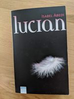 Lucian ISBN978-401-50655-5 Buch roman isabel abedi Jugendbuch Sachsen - Großharthau-Seeligstadt Vorschau