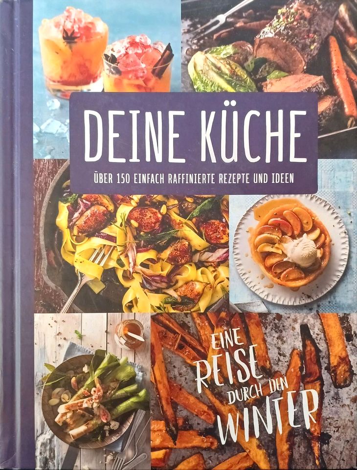 Deine Küche über 150 einfache Rezepte und Ideen Eine Reise durch in Freiburg im Breisgau