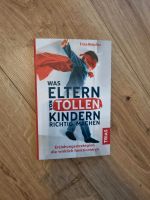 Was Eltern von tollen Kindern richtig machen Trias erica Reischer Nordrhein-Westfalen - Gelsenkirchen Vorschau