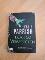 Buch, Thriller, Black Cats, Leslie Parrish "Dem Tod versprochen" Bayern - Germaringen Vorschau