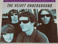 The Velvet Underground The Complete Guide to the Music of Schleswig-Holstein - Norderstedt Vorschau