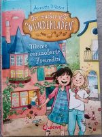 Der zuckersüße Wunderladen. Meine verzauberte Freundin. Wie neu Sachsen-Anhalt - Halle Vorschau