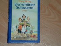 Vier verrückte Schwestern, gebundenes Kinderbuch von Hilary McKay Nordrhein-Westfalen - Werl Vorschau