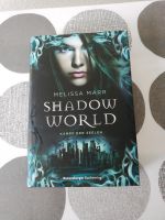 Shadow World (Kampf der Seelen) von Melissa Marr Sachsen - Ostrau Vorschau