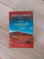 Robyn Lee Burrows , Weil die Sehnsucht ewig lebt , Roman Hessen - Haiger Vorschau