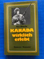 Kanada wirklich erlebt Teil 1 und 2 von Max Hinsche Nordrhein-Westfalen - Holzwickede Vorschau