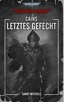 Warhammer 40000- Ciaphas Cain - Cains letztes Gefecht - Sandy M. Dresden - Trachau Vorschau