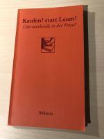 Kaufen! statt Lesen! - Literaturkritik in der Krise? Niedersachsen - Gehrden Vorschau