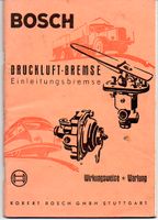 BOSCH Druckluft-Bremse Einleitungsbremse Anleitung Wartung Baden-Württemberg - Schopfheim Vorschau