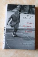 Kein Himmel über Berlin von Helga Schneider - Biographie - Berlin - Zehlendorf Vorschau