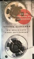 Johann Scheerer - Die Geschichte einer Entführung Bayern - Eging am See Vorschau
