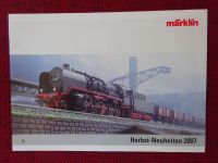 Prospekt Märklin Neuheiten Herbst 2007 und Softdrive Sinus Bayern - Kempten Vorschau