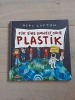 Buch "Für eine Umwelt ohne Plasktik" Neal Layton Bayern - Elchingen Vorschau