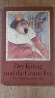 DDR Kinderbuch: Der König und die graue Fee, Ein Märchen vom Salz Berlin - Hellersdorf Vorschau
