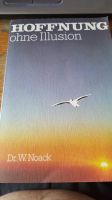 Dr. Winfried Noack - Hoffnung ohne Illusion (Taschenbuch) Baden-Württemberg - Hausen ob Verena Vorschau