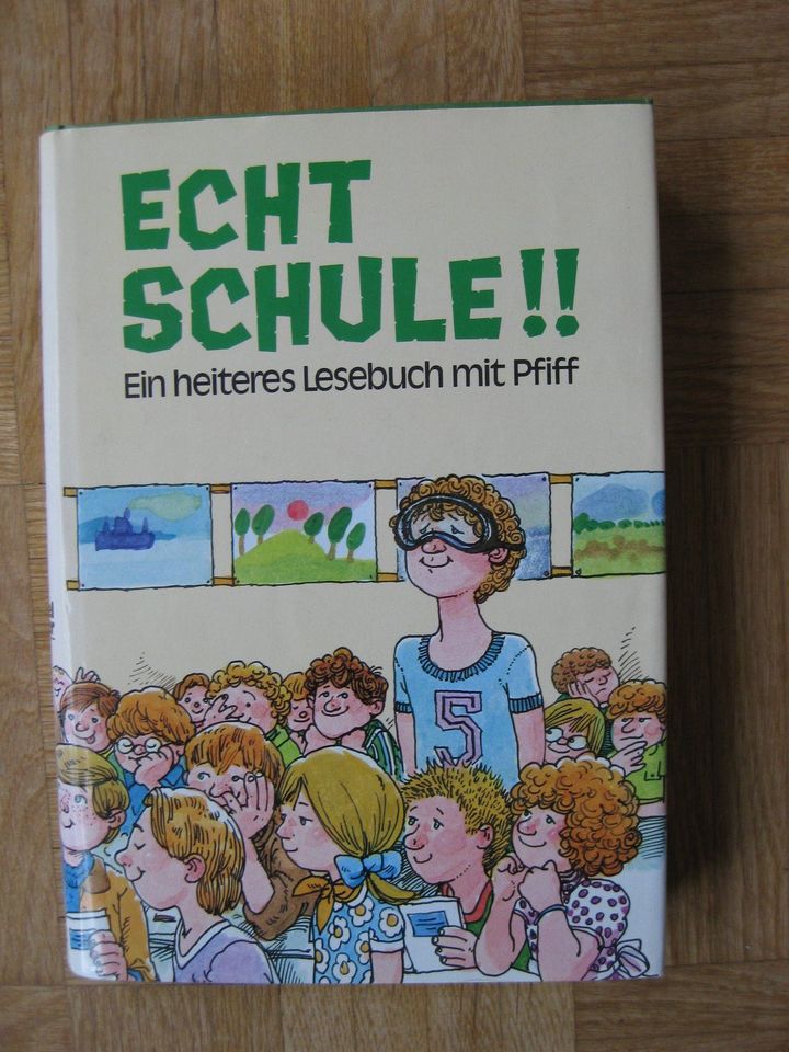 Echt Schule!! Ein heiteres Lesebuch mit Pfiff von Hans Err in Haigerloch