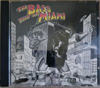 The Bass that ate Miami, Miami Bass US Electro CD Nürnberg (Mittelfr) - Aussenstadt-Sued Vorschau