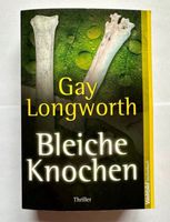 Gay Longworth - Bleiche Knochen - Thriller - Taschenbuch Bayern - Großheubach Vorschau