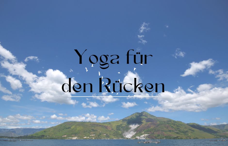 Yoga für den Rücken Kurs | 5 Stunden | ab 23.05.24 | 17:30-18:40 in Haldenwang i. Allgäu