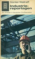 Günter Wallraff INDUSTRIEREPORTAGE Tb (Sozialkritik Kapitalismus Baden-Württemberg - Hockenheim Vorschau