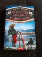 Buch Krimi Wer stirbt schon gern in Lederhosen Bayern - Kösching Vorschau