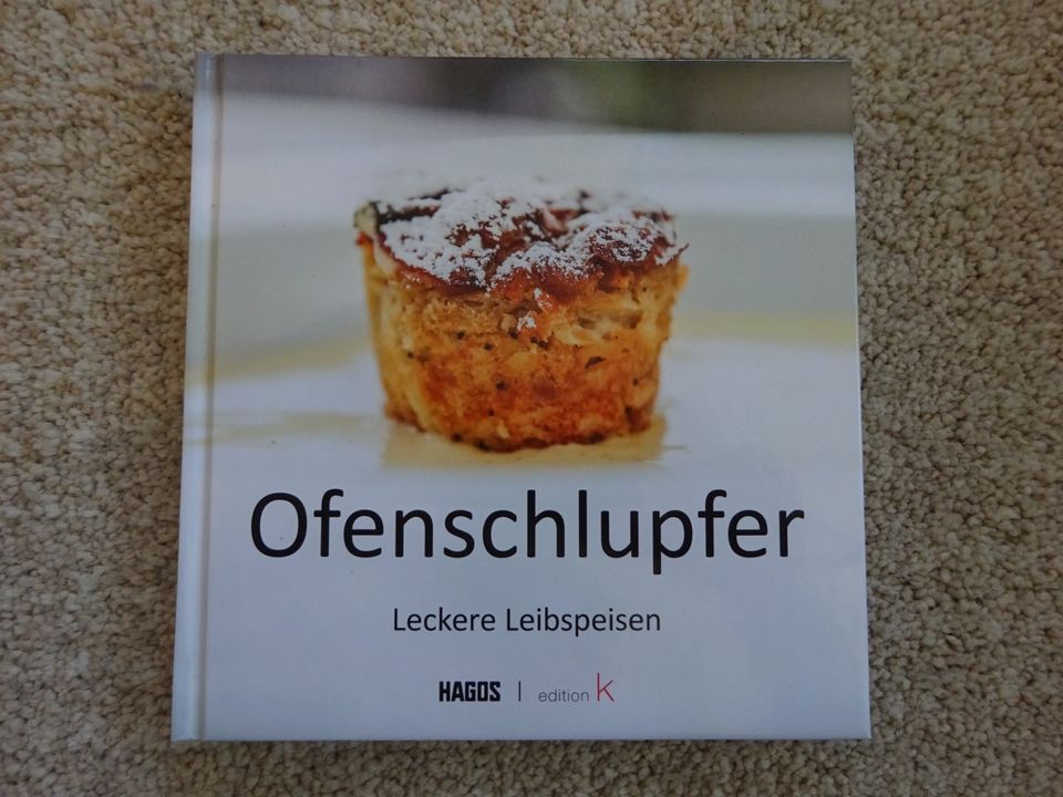 Kochbuch "Ofenschlupfer - leckere Leibspeisen" von Hagos in Obertraubling
