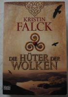 Die Hüter der Wolken, Kristin Falck; Roman Taschenbuch 718 Seiten Rheinland-Pfalz - Neustadt an der Weinstraße Vorschau