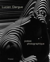 Lucien Clergue- Poesie Photographique - Prestel 2003 - neu Bayern - Seefeld Vorschau