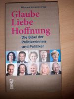 Glaube Liebe Hoffnung-Die Bibel der Politikerinnen und Politiker Baden-Württemberg - Metzingen Vorschau