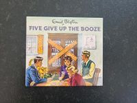 Five give up the Booze - Enid Blyton / Bruno Vincent Baden-Württemberg - Bad Saulgau Vorschau